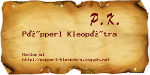 Pöpperl Kleopátra névjegykártya